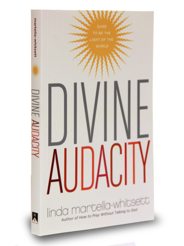 Divine Audacity: Dare to Be the Light of the World