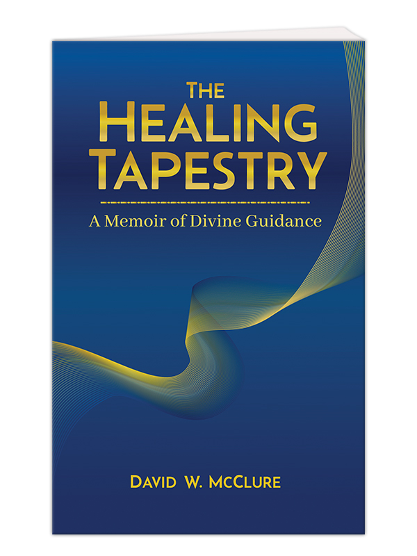 The Healing Tapestry: A Memoir of Divine Guidance