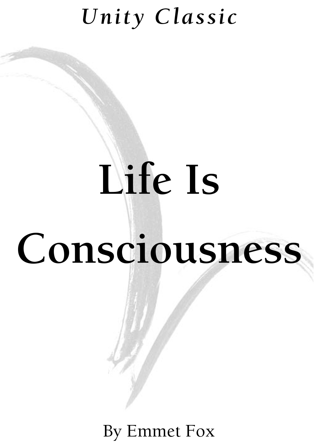 Life is Consciousness