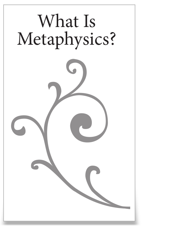 What Is Metaphysics?