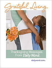 Grateful Living: Thanksgiving Messages From Daily Word®