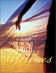 Lifelines: Inspirational Stories Of Women Of Faith