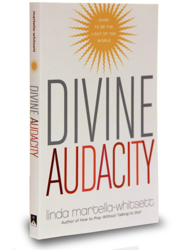 Divine Audacity: Dare to Be the Light of the World- E-Book Version