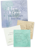 A Time to Grieve: Words to Light Your Way