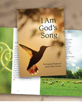 I Am God's Song: The Inspired Wisdom of James Dillet Freeman - Print Version