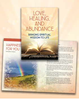 Love, Healing, and Abundance: Bringing Spiritual Wisdom to Life - Print Version