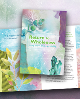 Return to Wholeness: Living Healed, Whole, and Healthy - Downloadable Version
