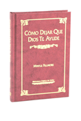 Como Dejar Que Dios Te Ayude - Libro digital